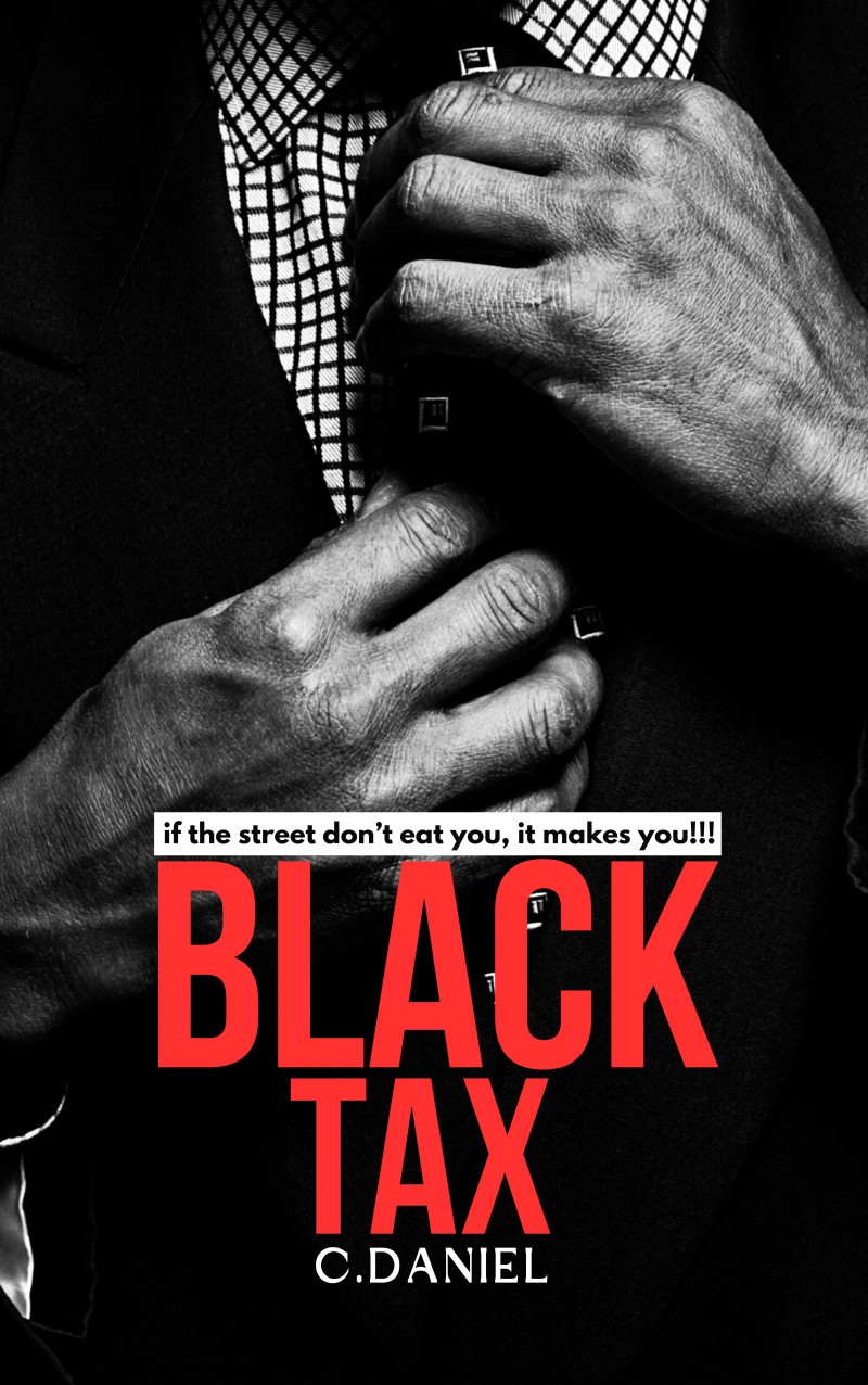 Black Tax by C.Daniel
