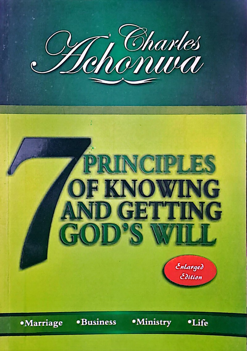 7 Principles Of Knowing and Getting God's will