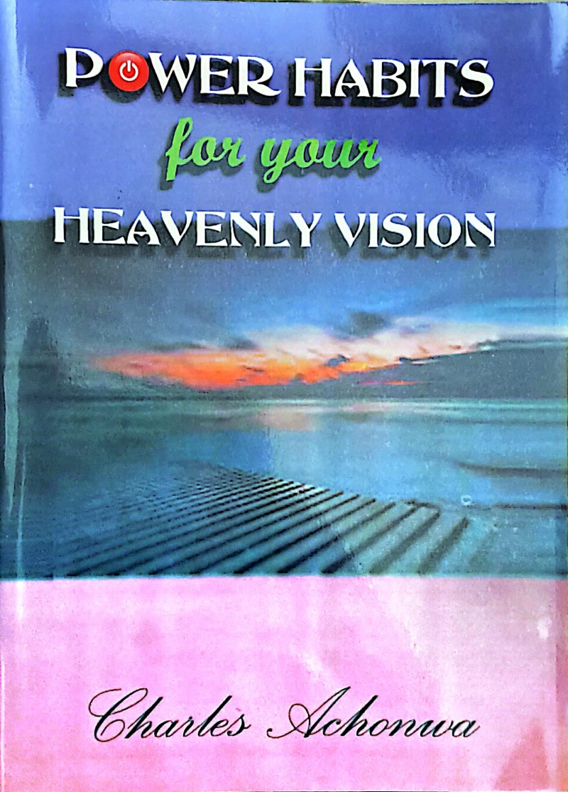 Power Habits For your Heavenly Vision