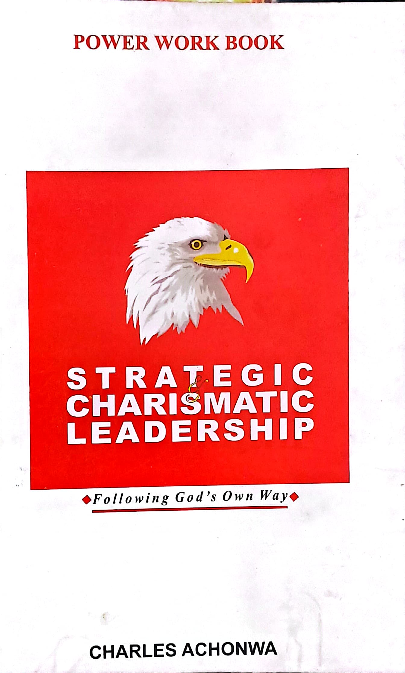 Strategic Charismatic Leadership