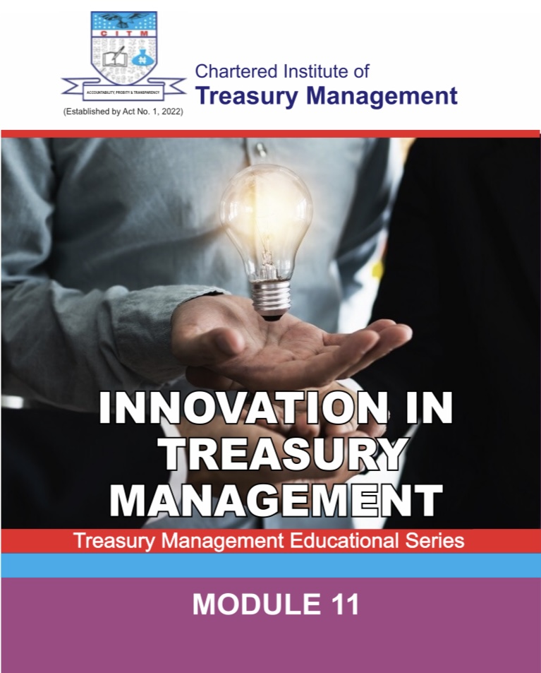 INNOVATION IN TREASURY MANAGEMENT:MODULE ELEVEN