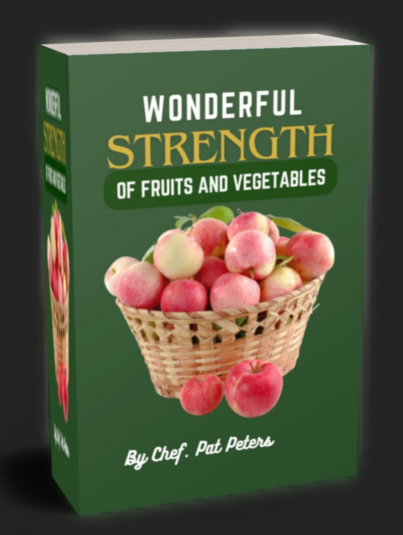 WONDERFUL STRENGTH OF FRUITS AND VEGETABLES