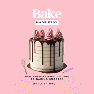 Beginner-friendly Guide to Baking Success