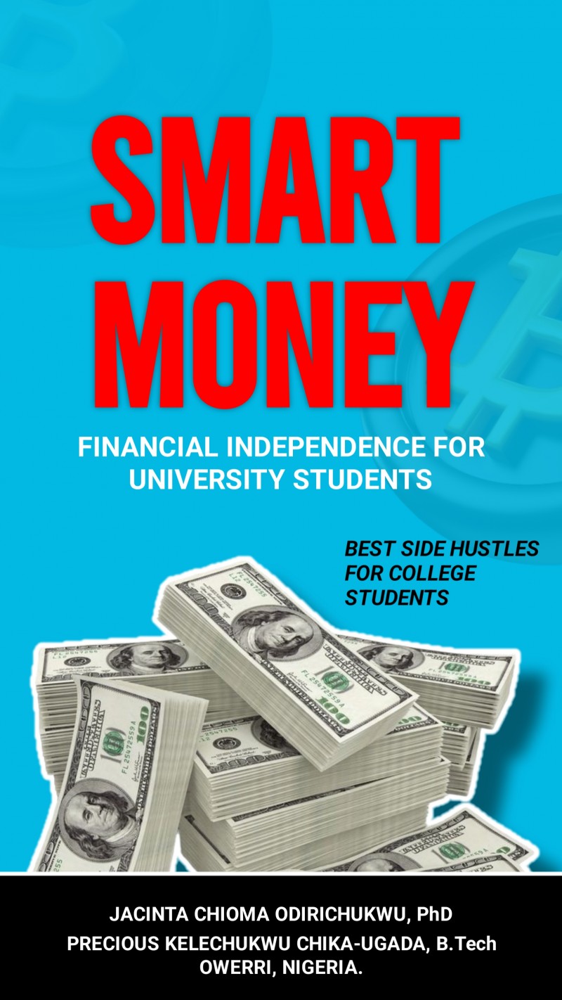 Smart Money: Financial Independence for University Students. Best Side Hustles for College Students