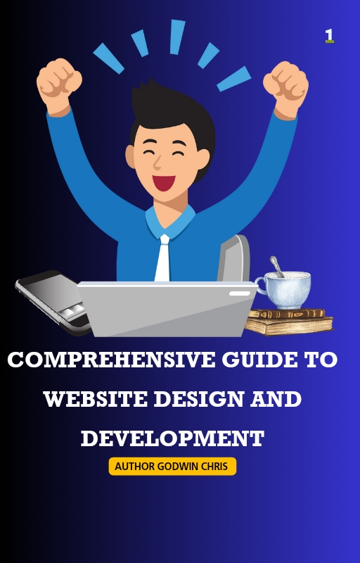 Buy Comprehensive Guide to Website Design by Chris Mbakara on Selar | selar