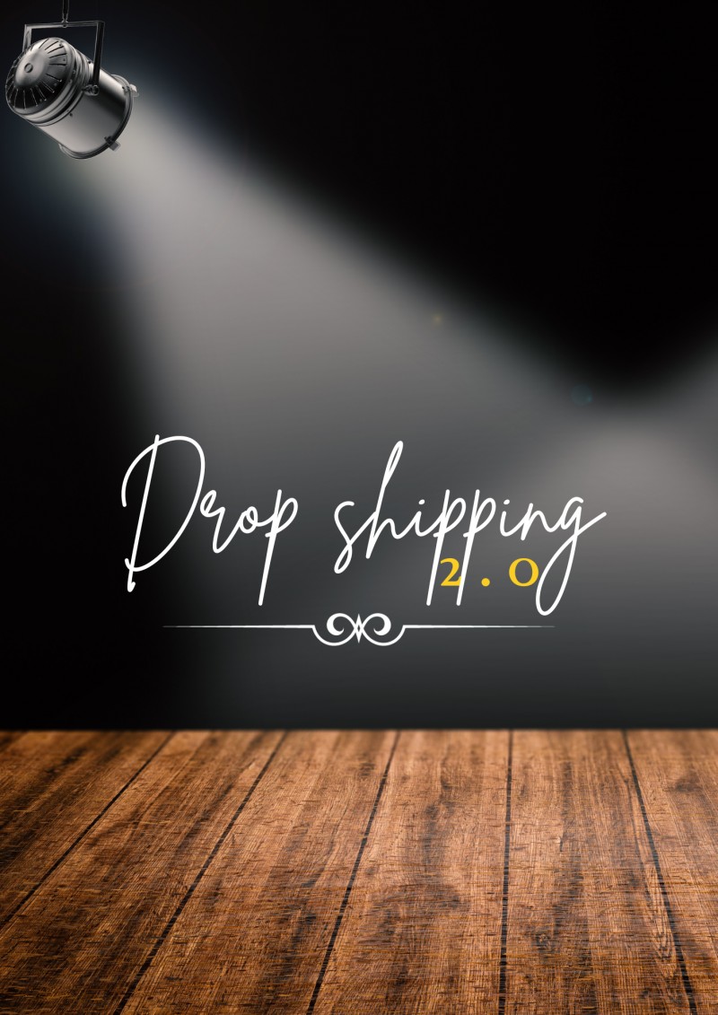 Drop shipping 2.0
