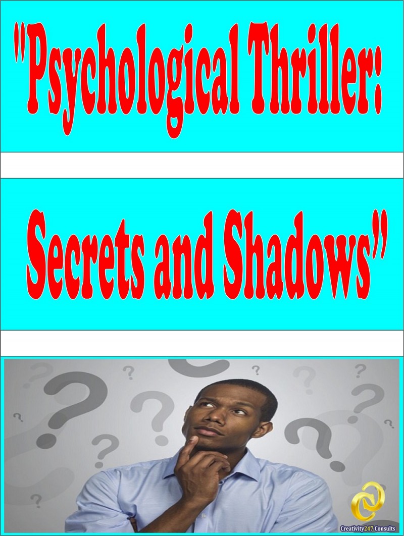 PSYCHOLOGICAL THRILLER: Secrets And Shadows