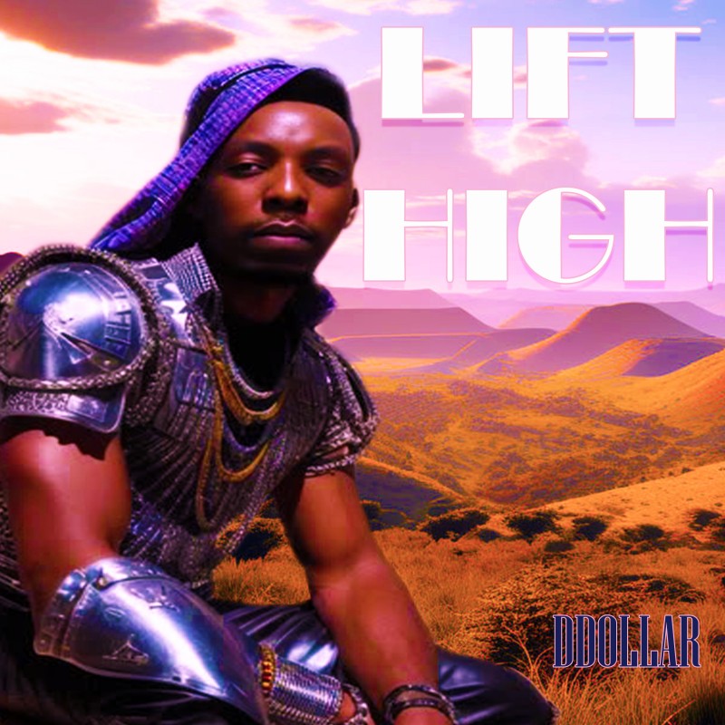 DDollar - Lift High Album