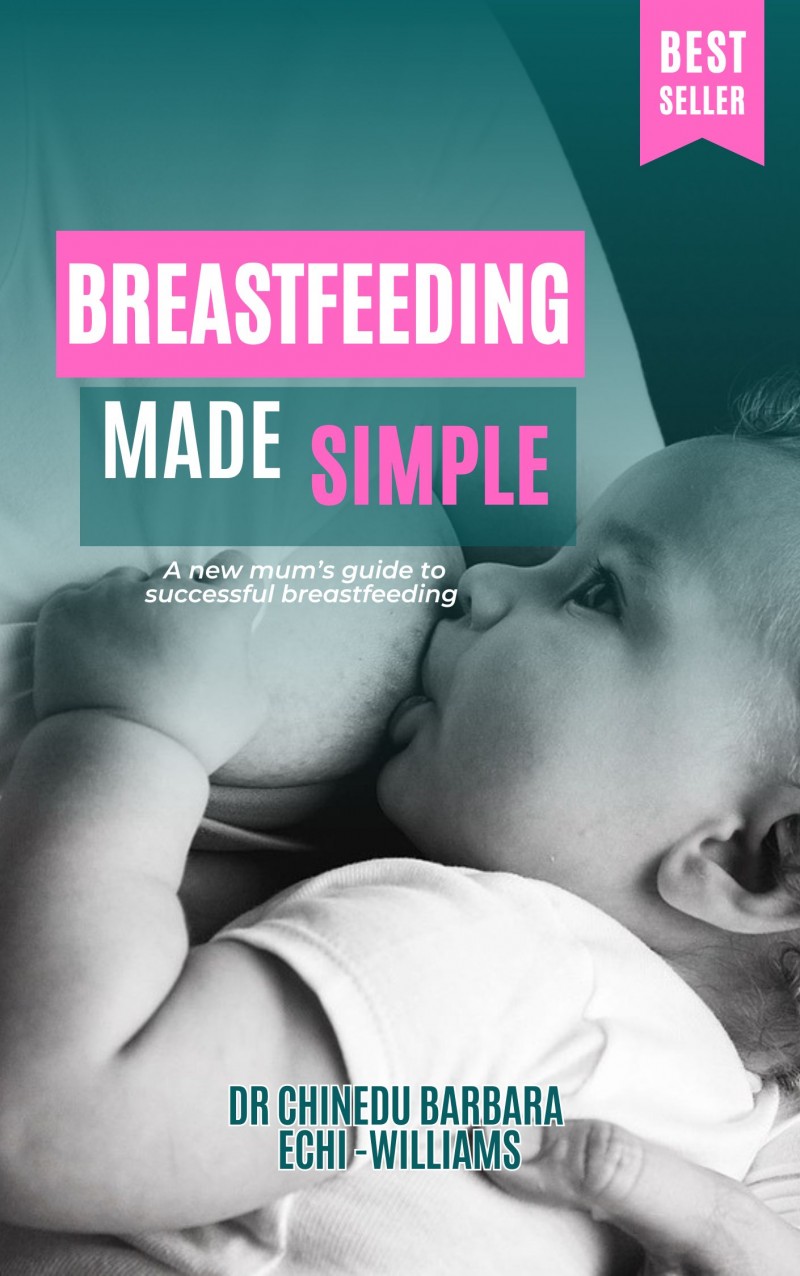 BREASTFEEDING MADE EASY- A new mum's guide to successful breastfeeding