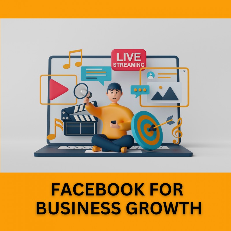 FACEBOOK FOR BUSINESS GROWTH