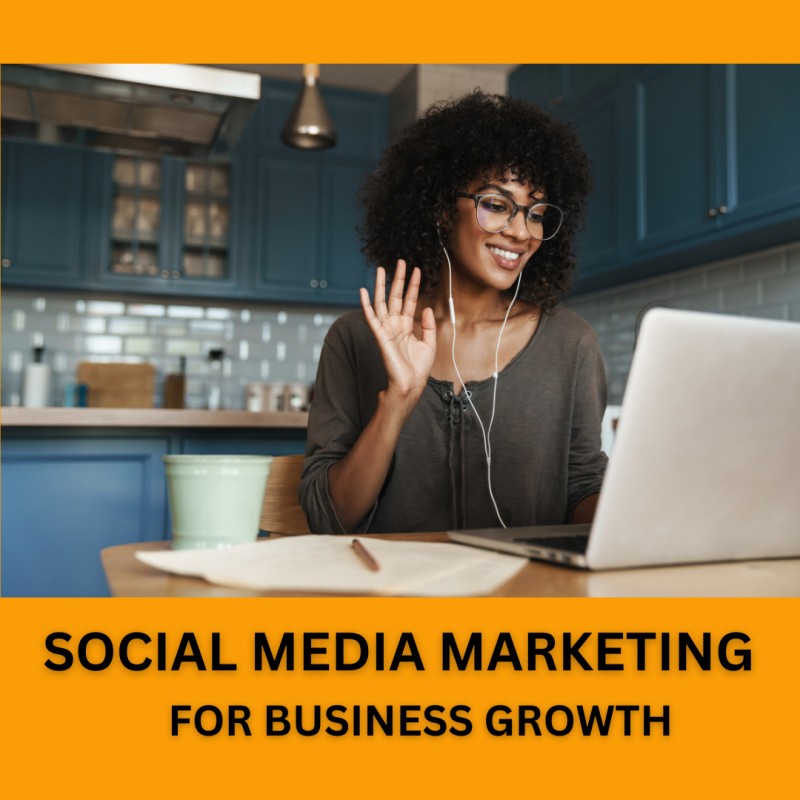 SOCIAL MEDIA MARKETING FOR BUSINESS GROWTH