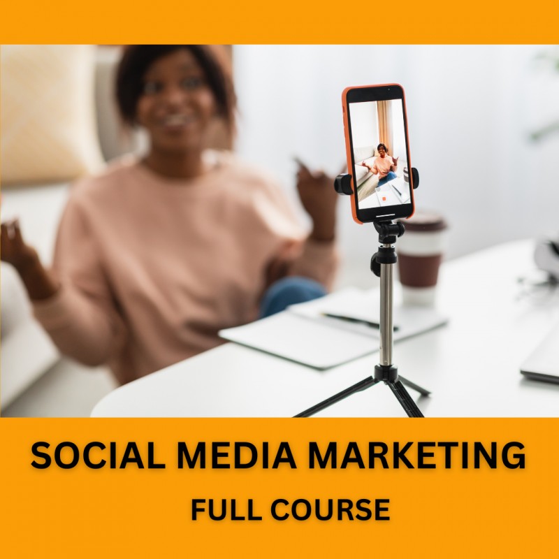 SOCIAL MEDIA MARKETING FULL COURSE