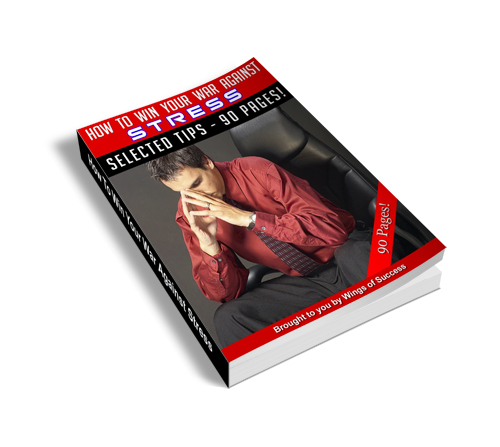 How to win your war Against Stress