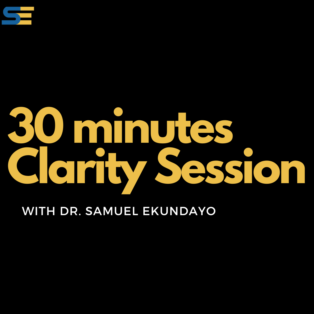 30 MINUTES CLARITY SESSION with Dr. Samuel Ekundayo