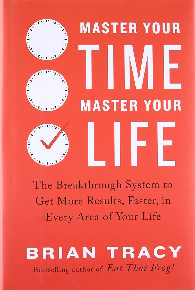 MASTER YOUR TIME MASTER YOUR LIFE