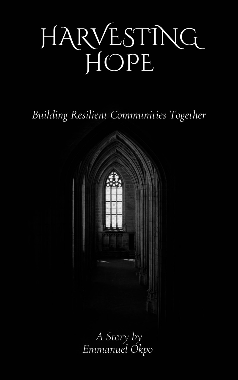 Harvesting Hope: Building Resilient Communities Together.