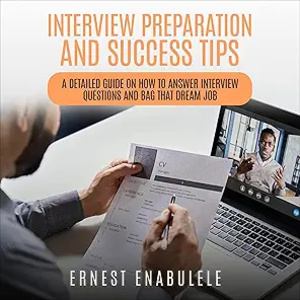 Interview Preparation And Success Tips