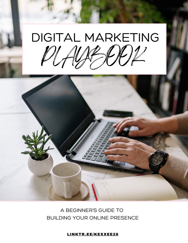 Digital Marketing Playbook: A Beginner's Guide To Building Your Online Presence.