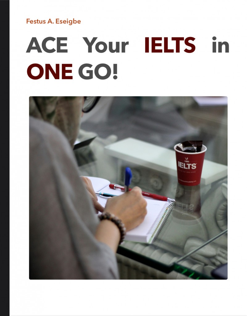 ACE Your IELTS in ONE-GO!