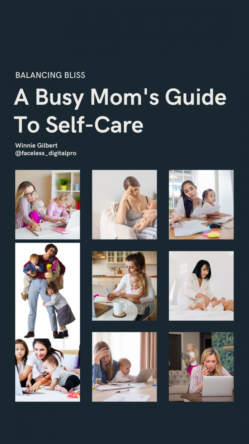 Balancing bliss - a busy mom's guide to self care.