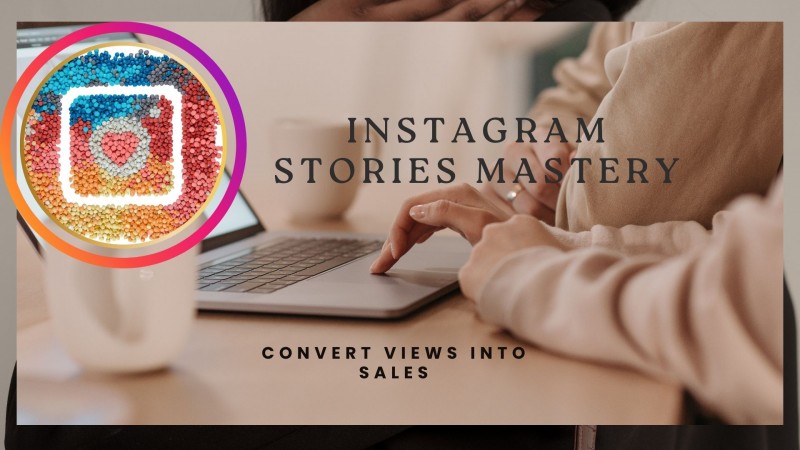 Instagram Story Mastery