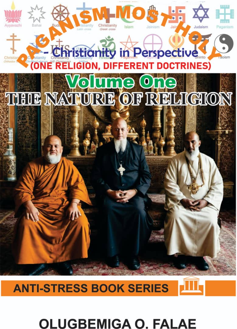 Paganism Most Holy Vol One - THE NATURE OF RELIGION
