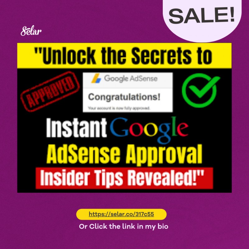 Your Ultimate Guide/Trick to Fast Google Adsense Approval