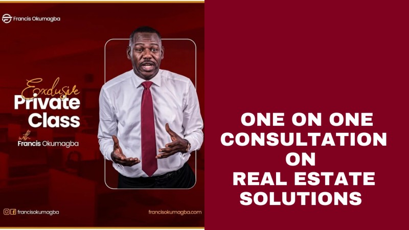 ONE ON ONE CONSULTATION ON REAL ESTATE WITH FRANCIS OKUMAGBA
