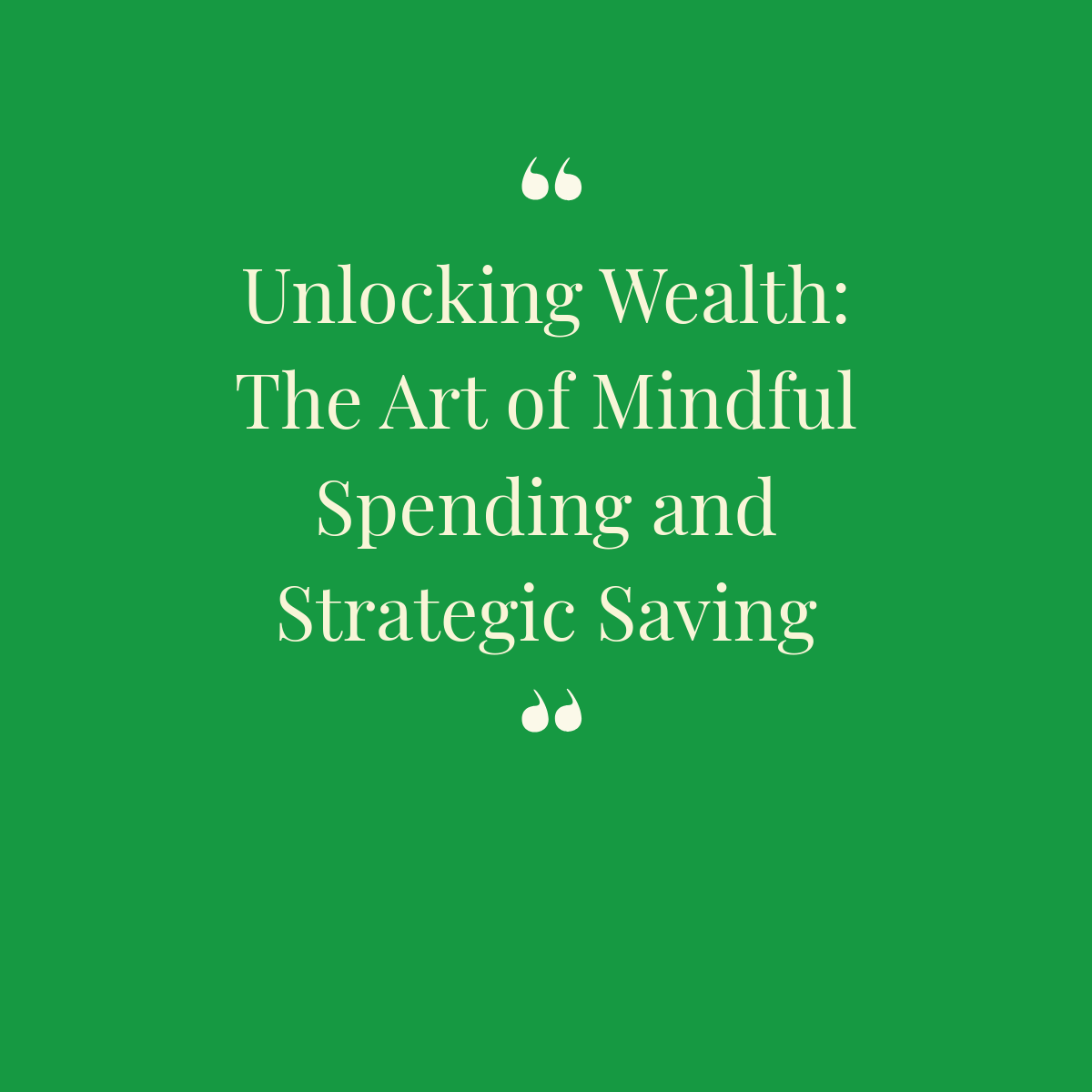 Unlocking Wealth: The Art of Mindful Spending and Strategic Saving ebook| money making ebooks