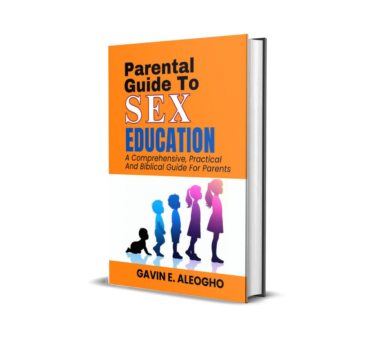 PARENTAL GUIDE TO SEX EDUCATION