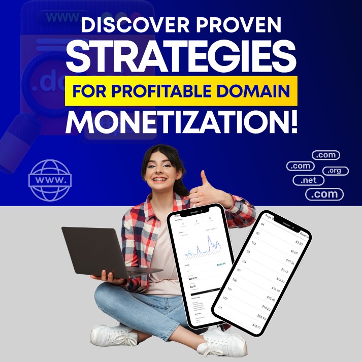 Learn Domain Monetization, Traffic Generation, and Advanced Revenue Strategies