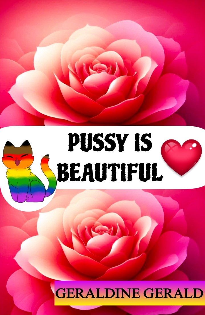 PUSSY IS BEAUTIFUL (Personal Transformative Ebook for women)