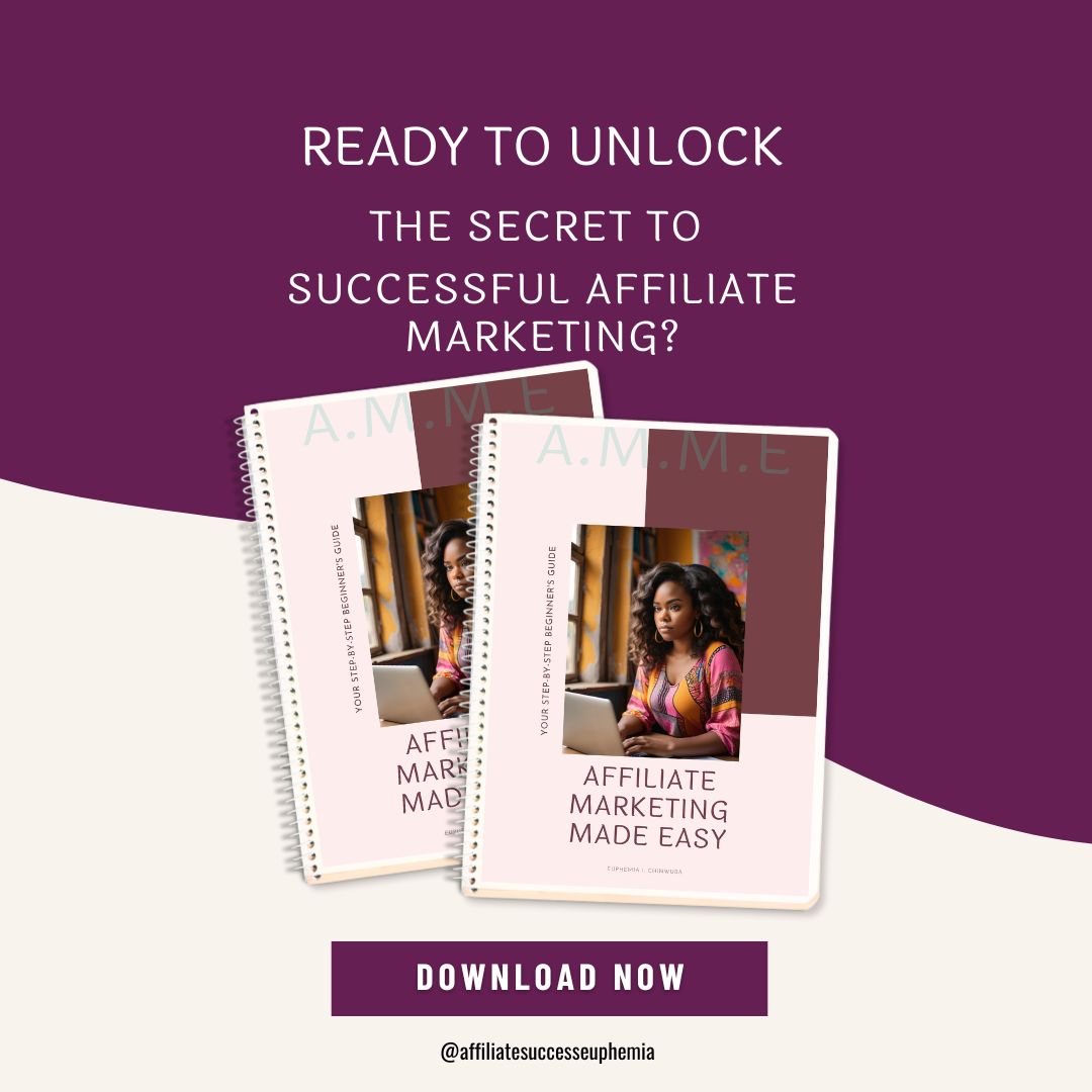 Affiliate Marketing Made Easy: Your Step-By-Step Beginner's Guide