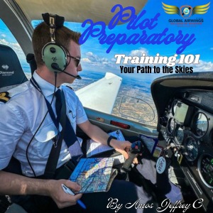 PILOT PREPARATORY TRAINING 101;Your path to the skies