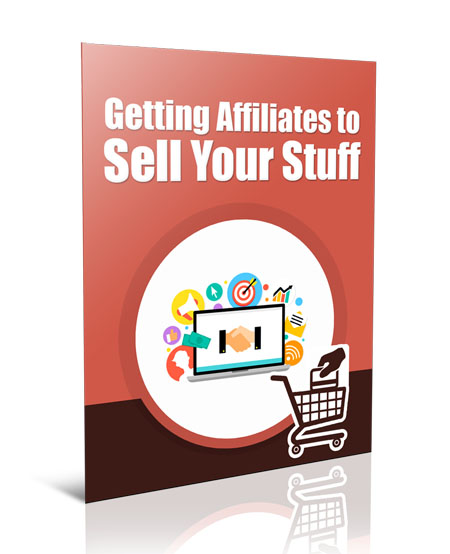 Get affiliate to sell your stuff