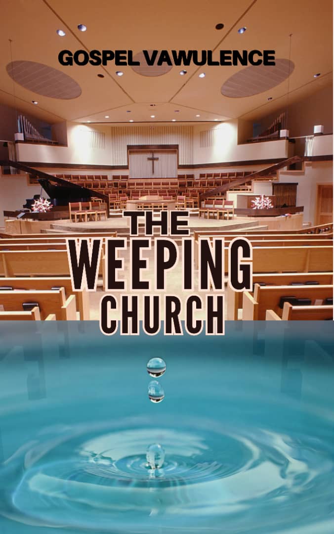 The weeping church