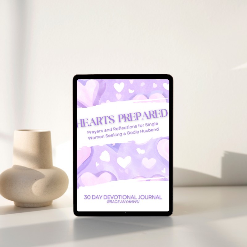 Hearts Prepared 30-Day Devotional Prayers and Reflections for Single Women Seeking a Godly Husband