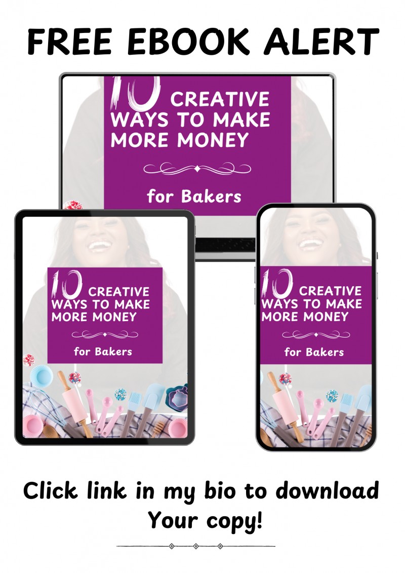 10 CREATIVE WAYS TO MAKE MORE MONEY FOR BAKERS Ebook