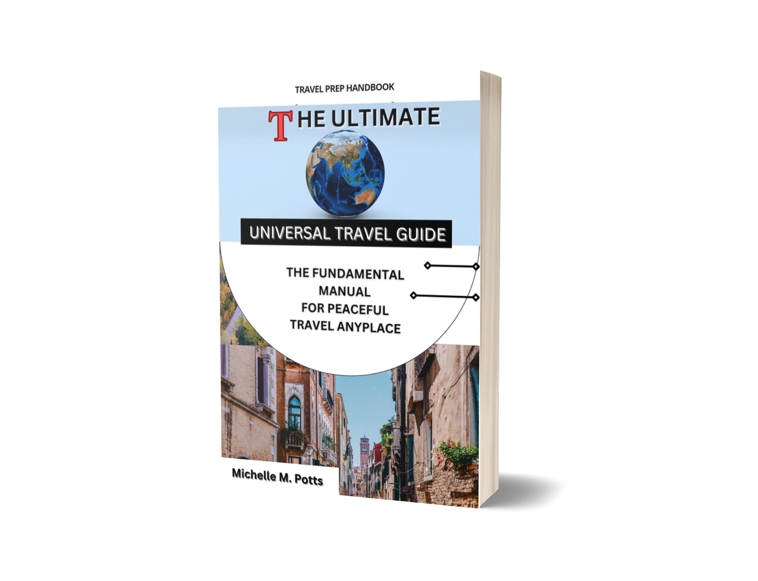 Buy The Ultimate Universal Travel Guide The Fundamental Manual For