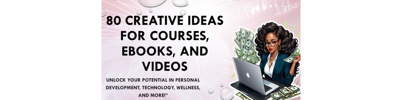 80 Creative Ideas for Courses, Ebooks and more