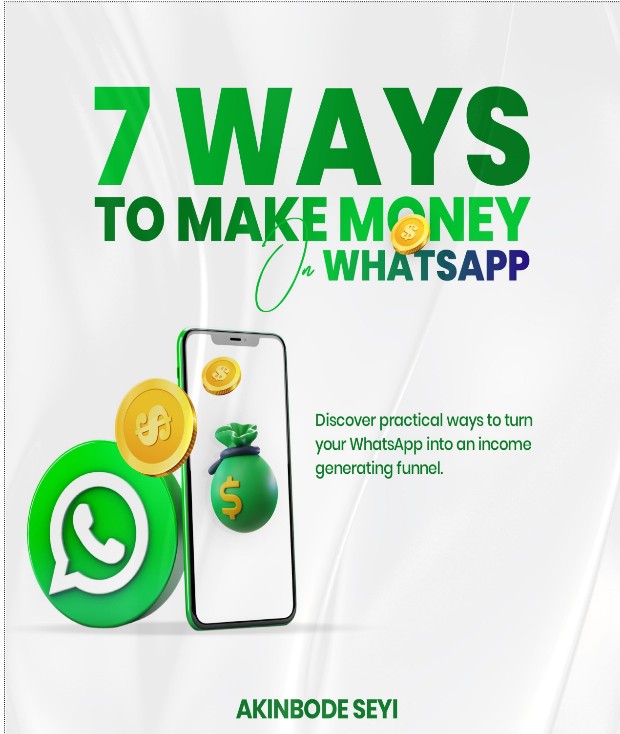 7 WAYS TO MAKE MONEY WITH WHATSAPP