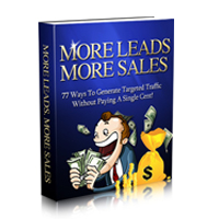 More Leads More Sales: Discover 77 ways Without Paying A Single CentTo Generate Target Traffic