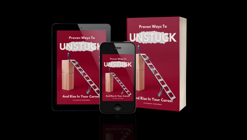 Proven Ways To UNSTUCK And Rise In Your Career