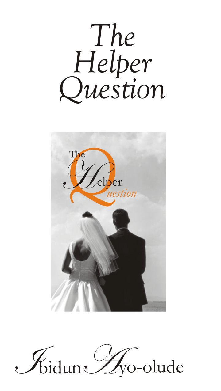 THE HELPER QUESTION