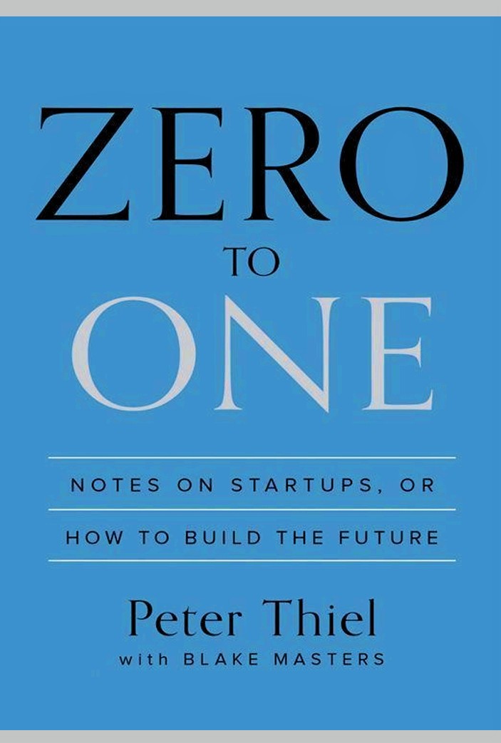 Zero To One- Peter Thiel
