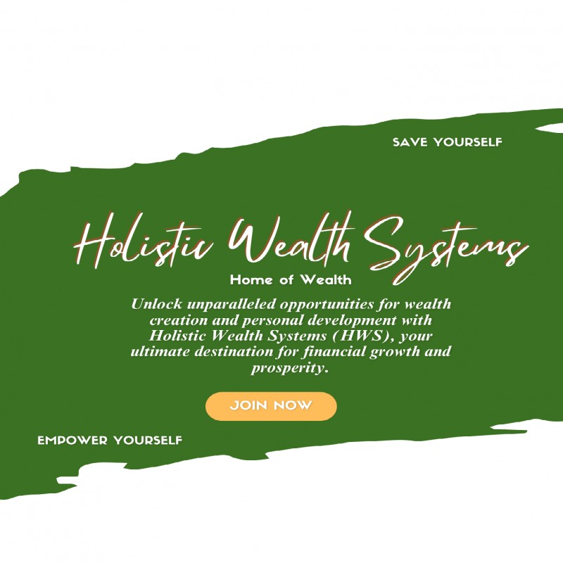 Join the Holistic Wealth Systems (HWS) - Home of Wealth