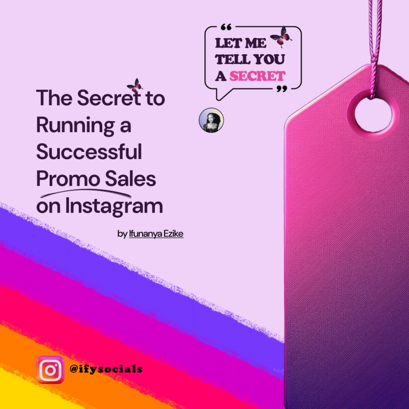 Let Me Tell You a Secret: The Secret to Running a Successful Promo Sales on Instagram