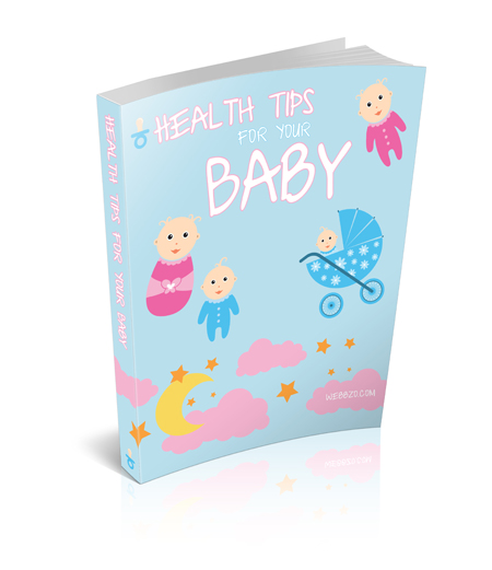 HEALTH TIPS FOR YOUR BABY