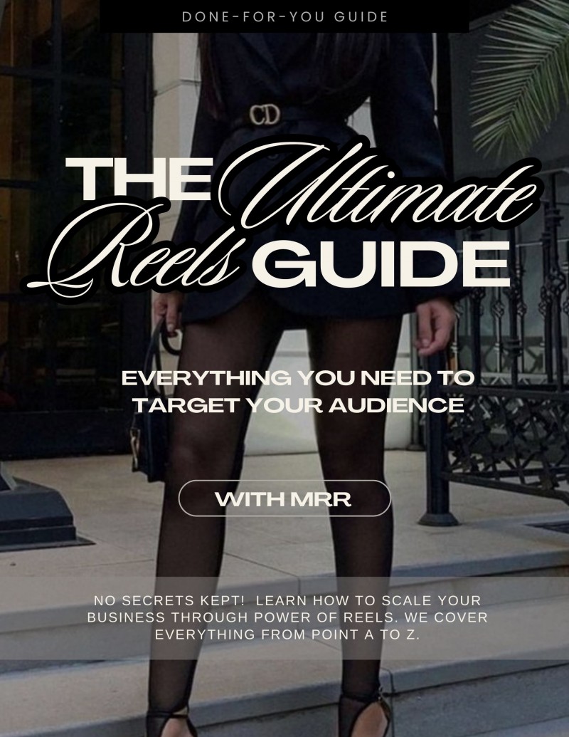 The Ultimate Reels Guide