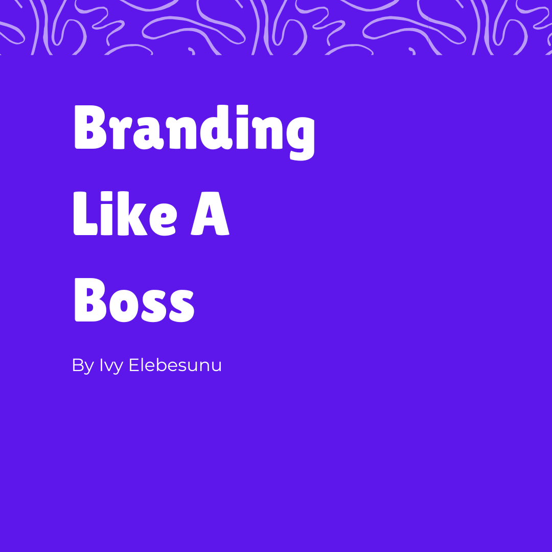 Branding Like A Boss